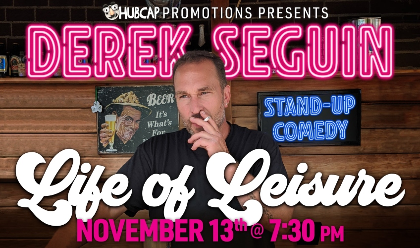 Derek Seguin: Life of Leisure - Summerside Derek Seguin: Life of Leisure - Summerside