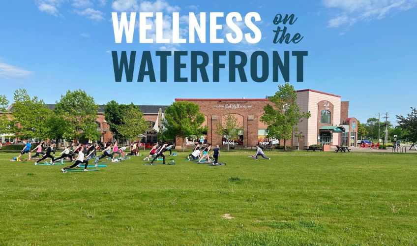 Wellness on the Waterfront - May 20