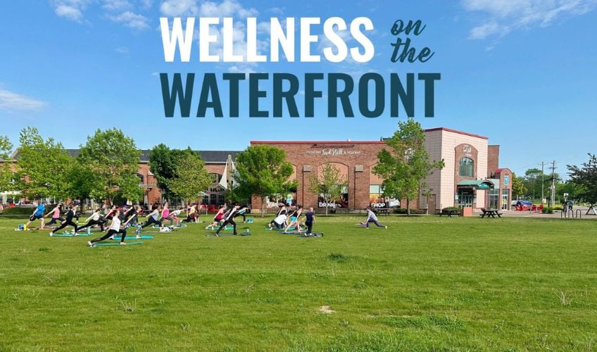 Wellness on the Waterfront - June 3