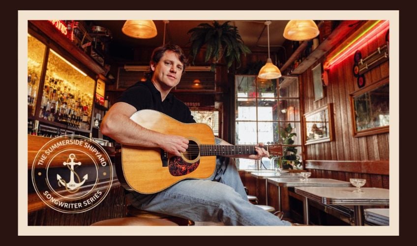 Summerside Shipyard Songwriter Series - March 27