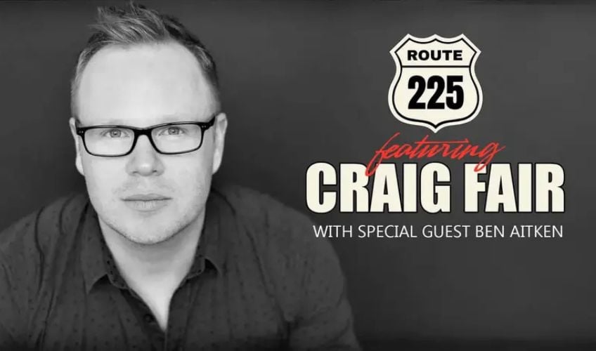 Route 225 with Craig Fair