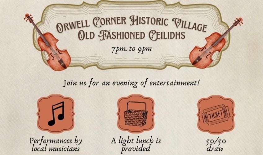 Orwell Corner Old Fashioned Ceilidh - August 5