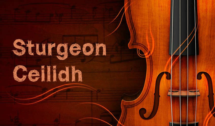 Sturgeon Ceilidh - September 12