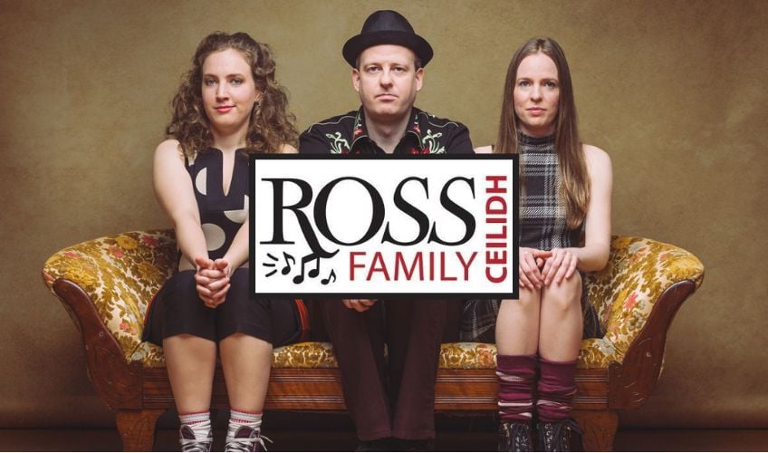 The Ross Family Ceilidh - August 25