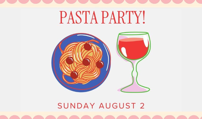 A Taste of Summer: Pasta Party