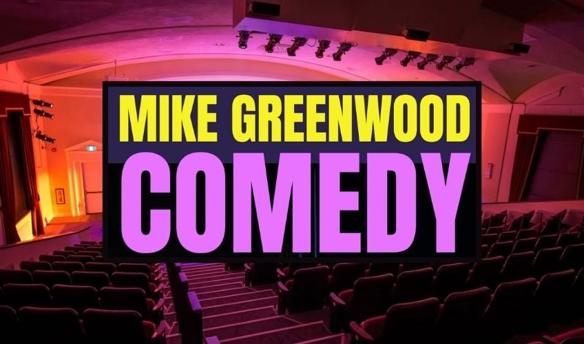 Mike Greenwood's MAXOUT Life Stand Up Comedy Tour