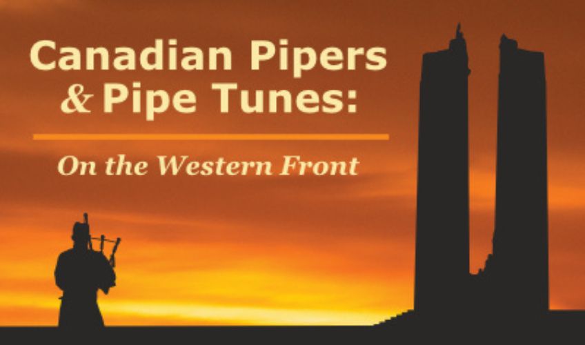 Canadian Pipers and Pipe Tunes: On the Western Front