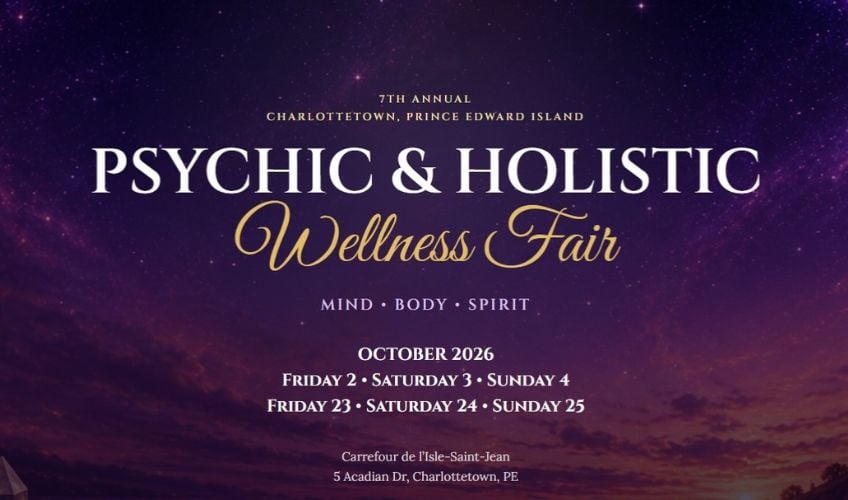 Charlottetown Psychic & Holistic Wellness Fair - Weekend 1