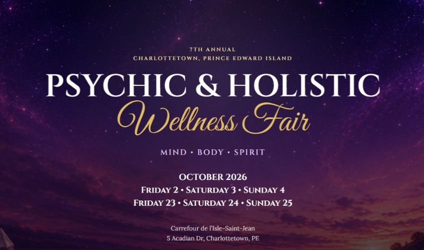 Charlottetown Psychic & Holistic Wellness Fair - Weekend 2