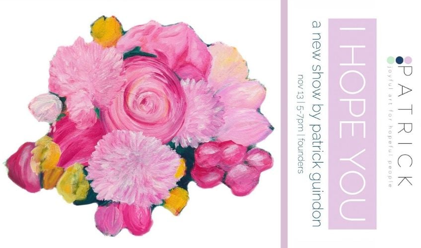 I Hope You: Show by Patrick Guindon