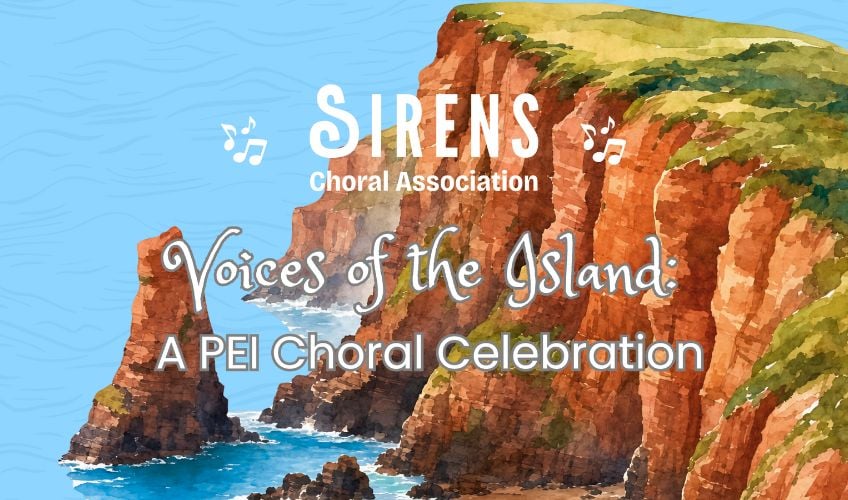 Voices of the Island: A PEI Choral Celebration