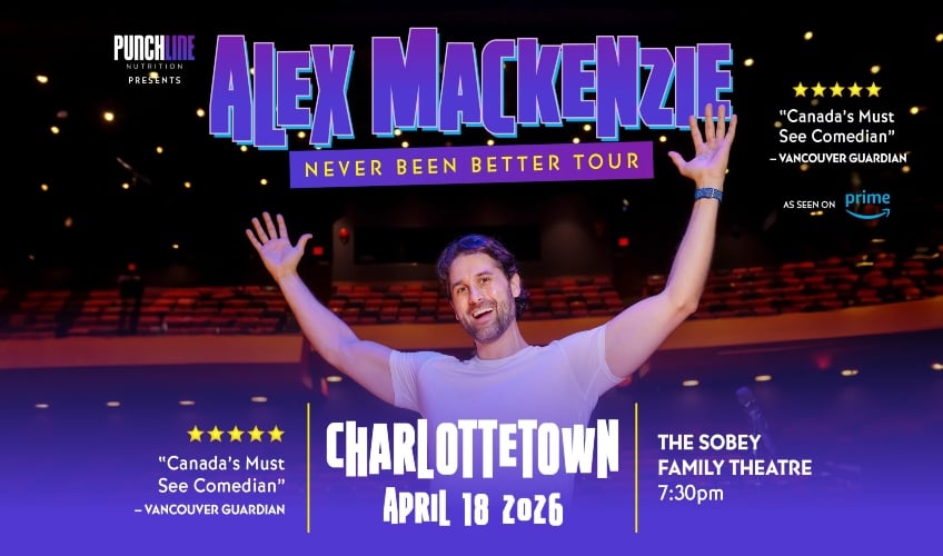 Alex Mackenzie- Never Been Better Tour