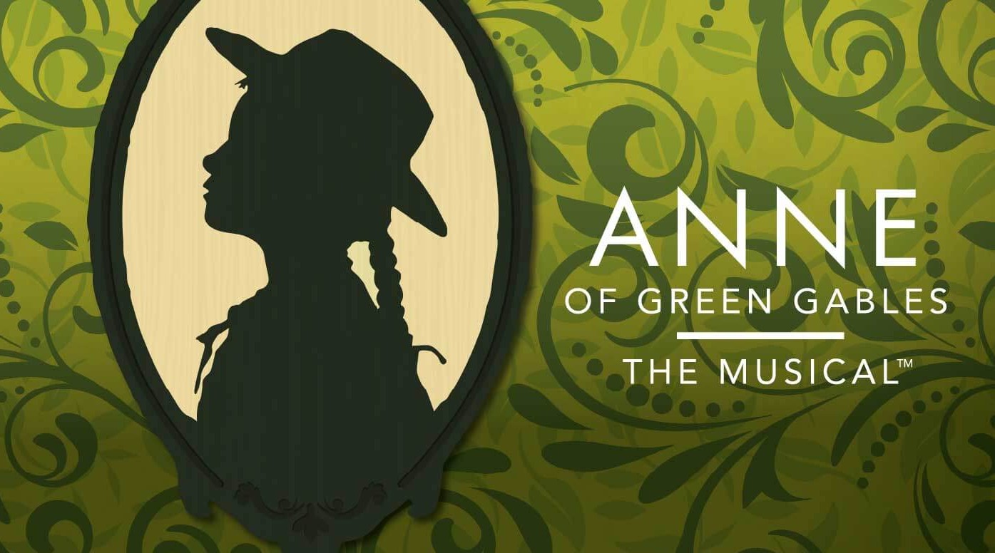 Anne of Green Gables–The Musical™ Anne of Green Gables–The Musical™