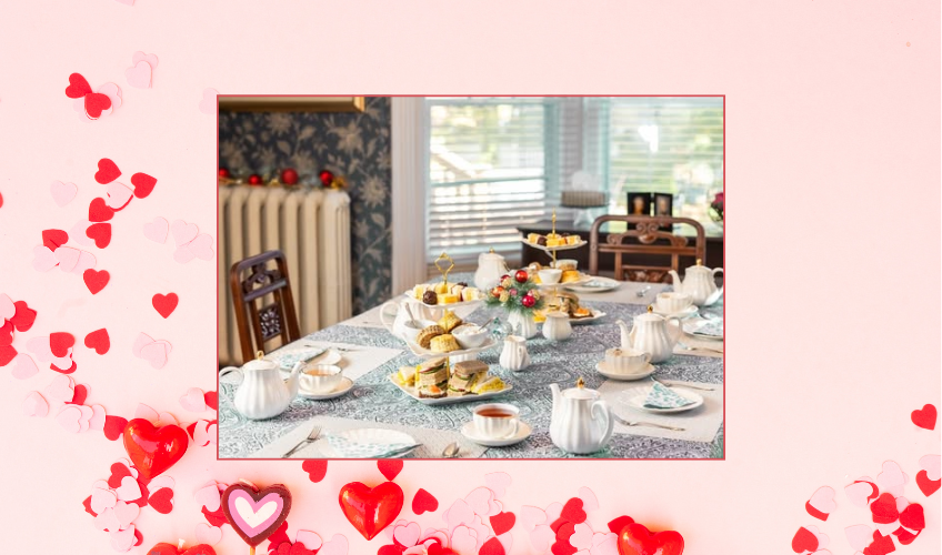 Valentine Afternoon Teas