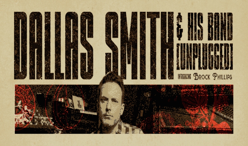 Dallas Smith + His Band: One Night Only (Unplugged)