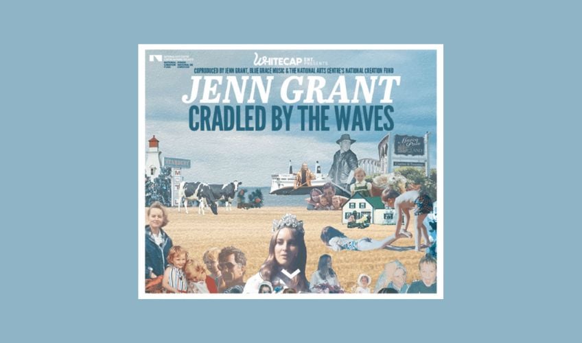 Jenn Grant: Cradled by the Waves