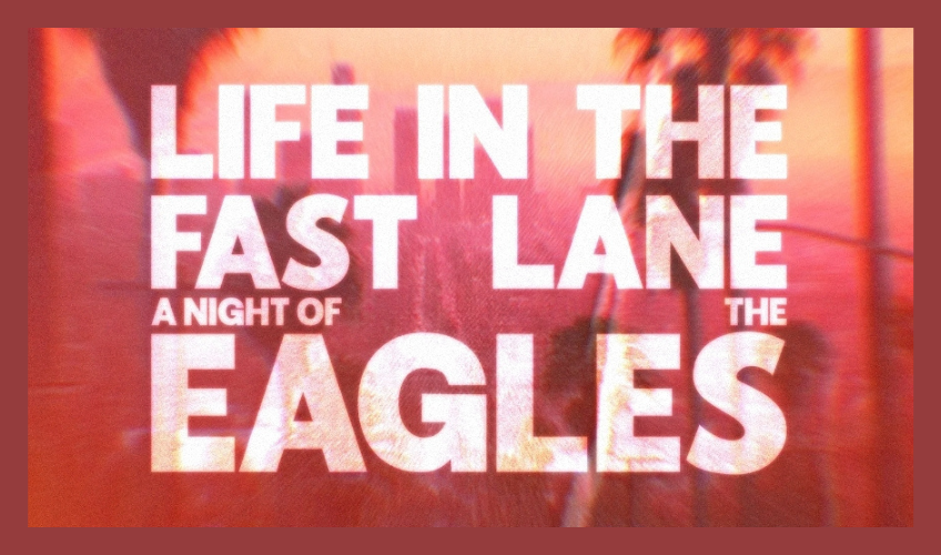 Life in the Fast Lane: A Night of the Eagles