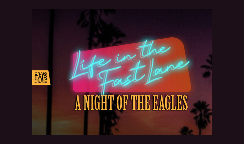 A Night of the Eagles: Life In the Fast Lane A Night of the Eagles: Life In the Fast Lane