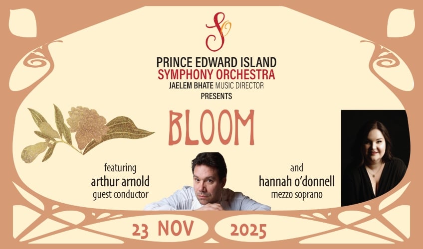 PEI Symphony Orchestra Presents: Bloom-Arthur Arnold, Guest Conductor