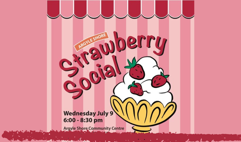 Argyle Shore Strawberry Social Argyle Shore Strawberry Social