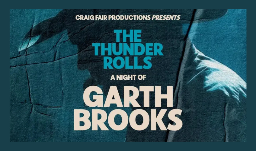 The Thunder Rolls: A Night of Garth Brooks