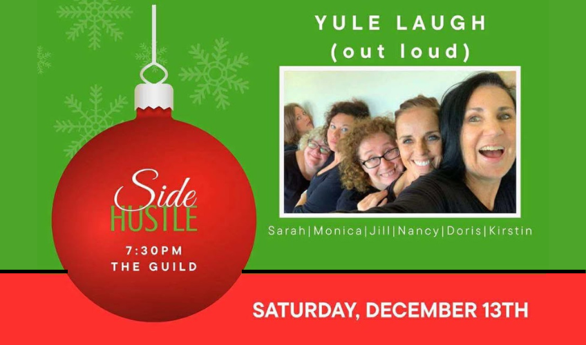 Yule Laugh with Side Hustle