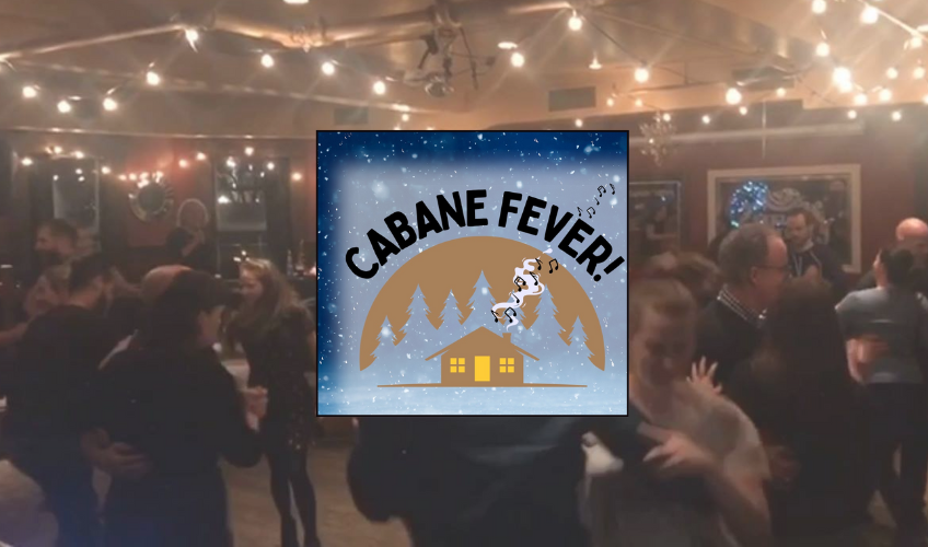 Cabane Fever
