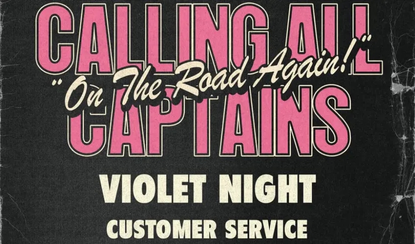 Calling All Captains w/ Violet Night & Costumer Service