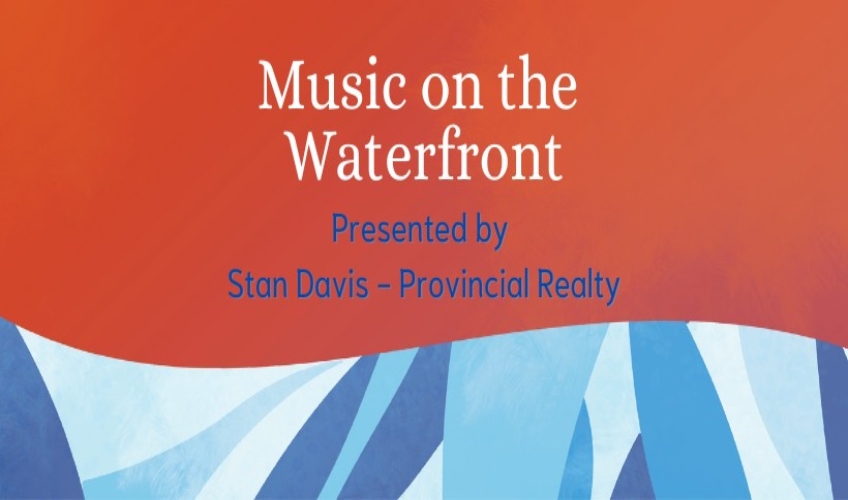 Music on the Waterfront - July 27 Music on the Waterfront - July 27