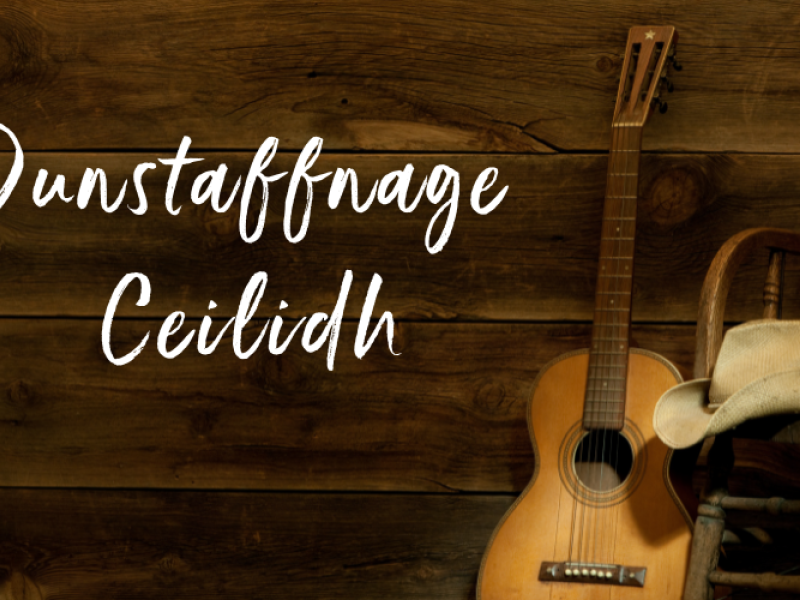Ceilidh at Dunstaffnage - September 6