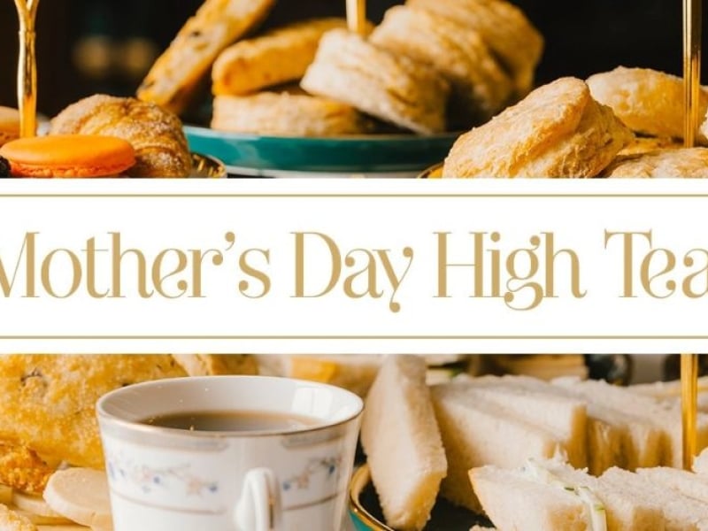 Mother's Day High Tea