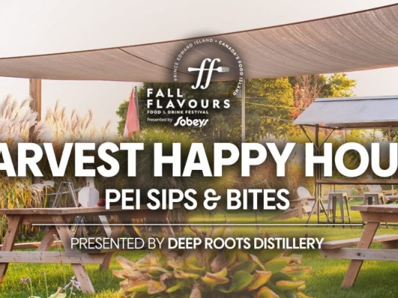 Harvest Happy Hour: PEI Sips & Bites