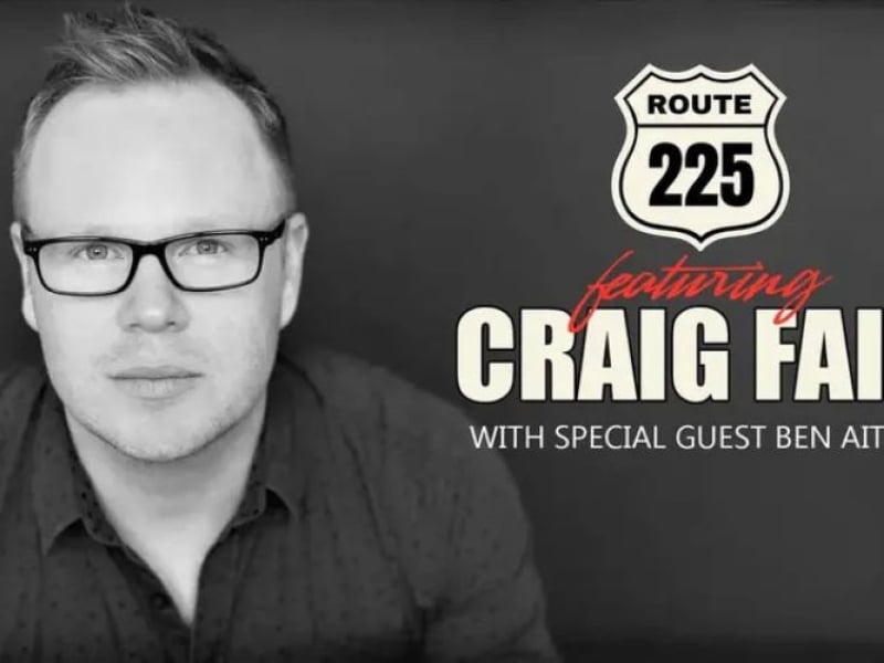 Route 225 with Craig Fair