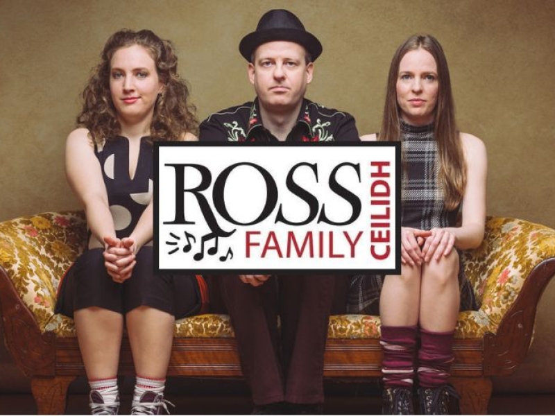 The Ross Family Ceilidh - August 25