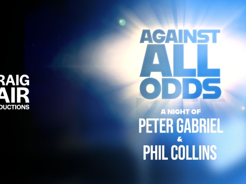 Against All Odds: A Night of Peter Gabriel and Phil Collins: April 24