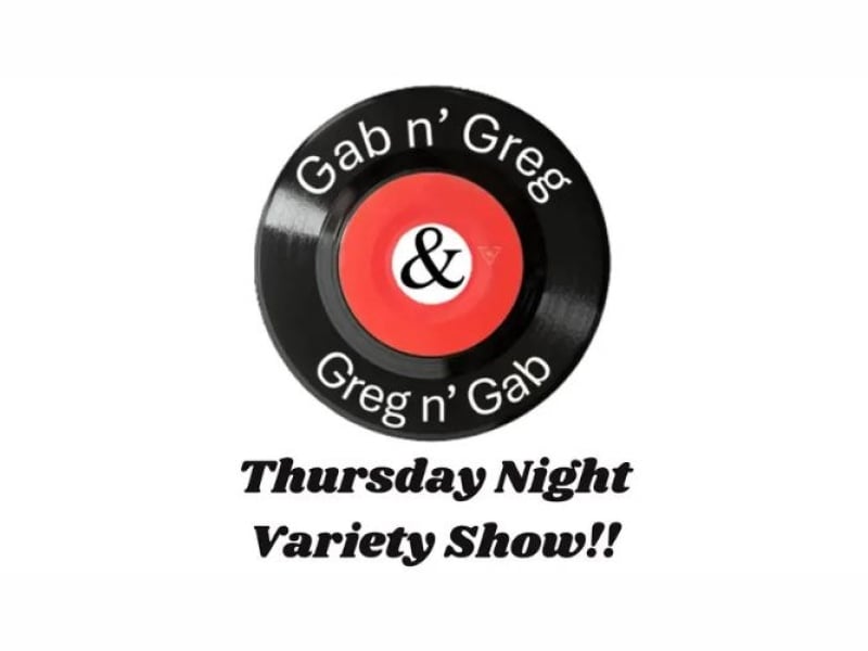 Greg n’ Gab & Gab n’ Greg Variety Show - June 12