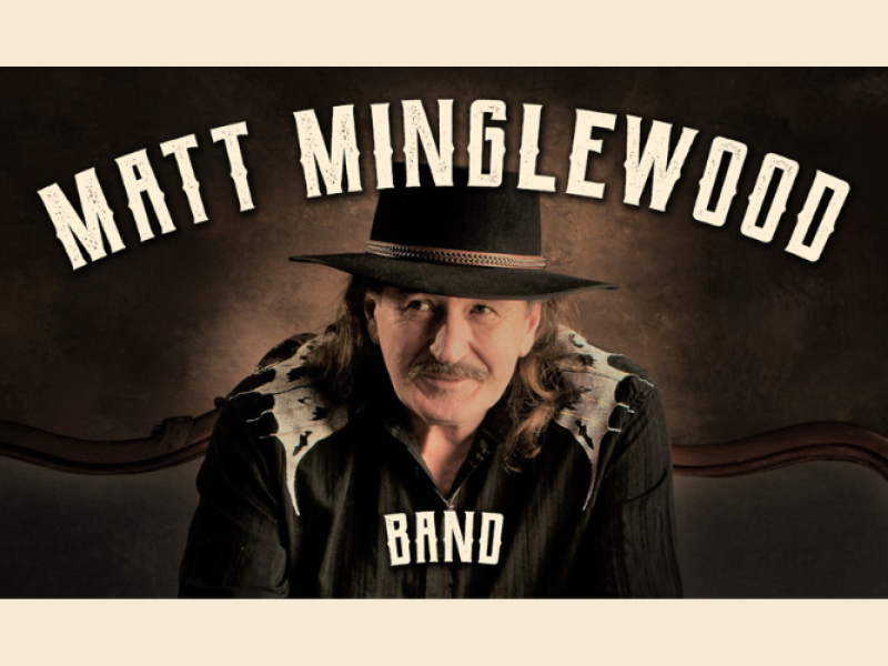 Music and Memories with Matt Minglewood