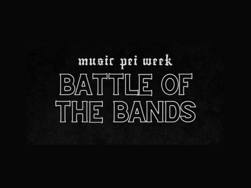 Music PEI Week: Battle of the Bands