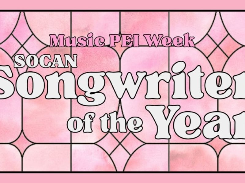 Music PEI Week: Songwriter of the Year Concert