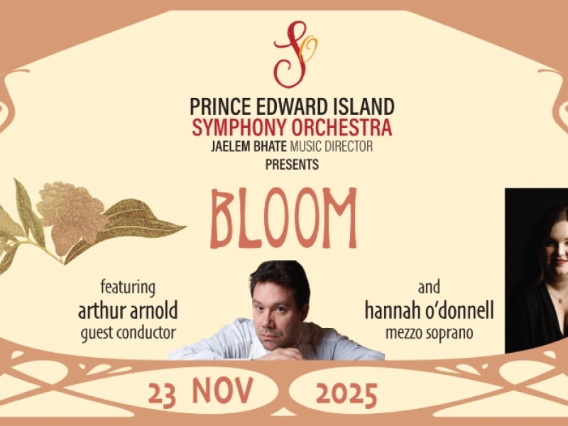 PEI Symphony Orchestra Presents: Bloom-Arthur Arnold, Guest Conductor