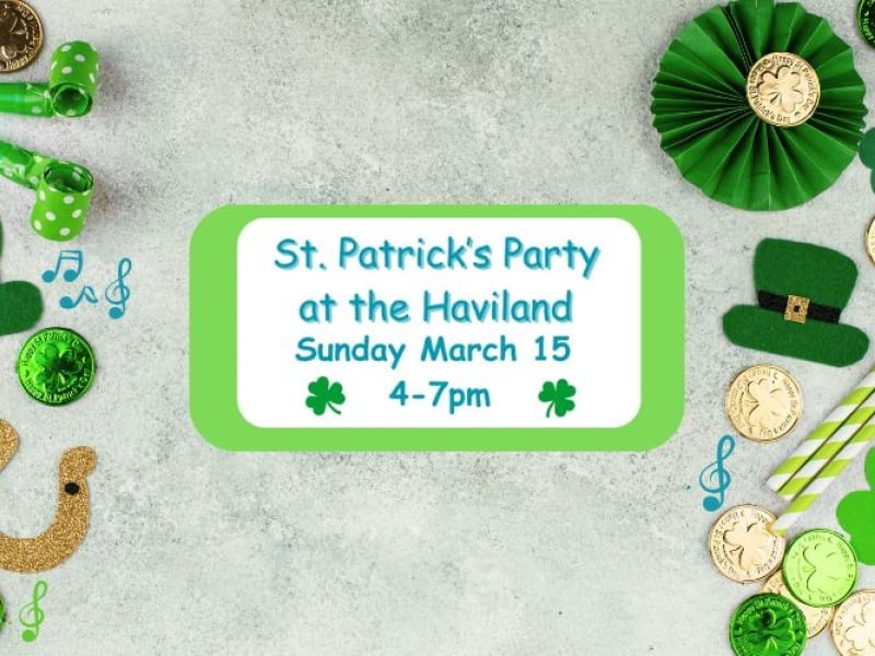 St. Patrick's Party at the Haviland