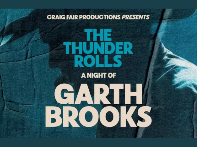 The Thunder Rolls: A Night of Garth Brooks