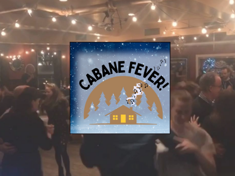 Cabane Fever