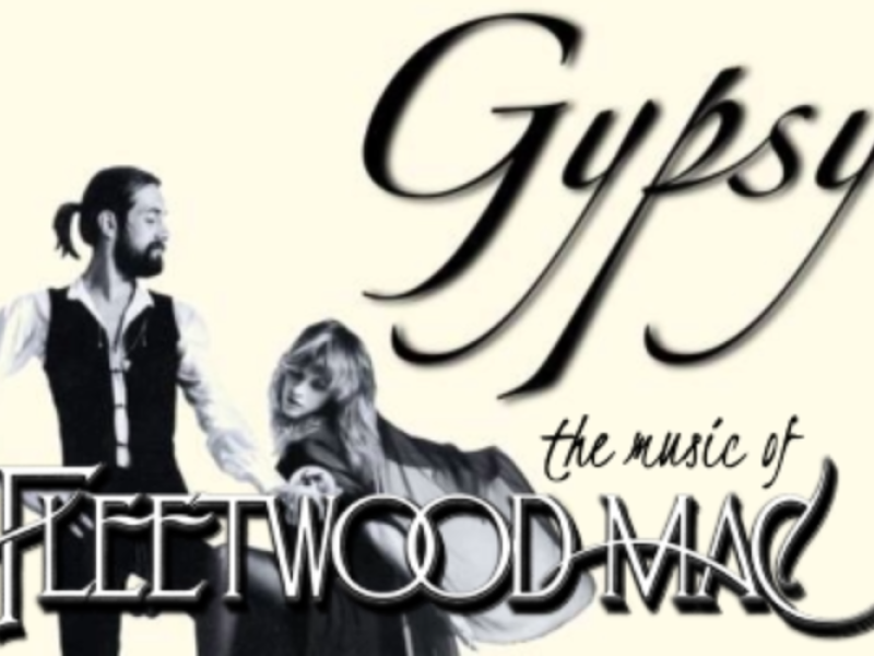 Gypsy: The Ultimate Tribute To Fleetwood Mac