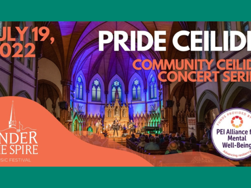 Image inside St. Mary's Church with copy: "July 19, 2022 Pride Ceilidh Community Concert Series"