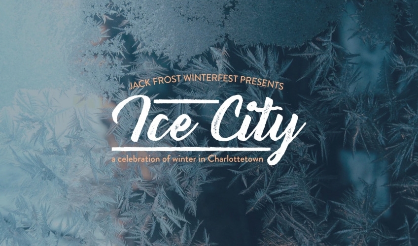 Graphic image of front on a window with text "Ice City - a celebration of winter in Charlottetown"