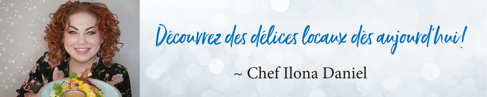 Graphic with image of Chef ILona Daniel and text "Découvrez des délices locaux dès aujourd’hui!"