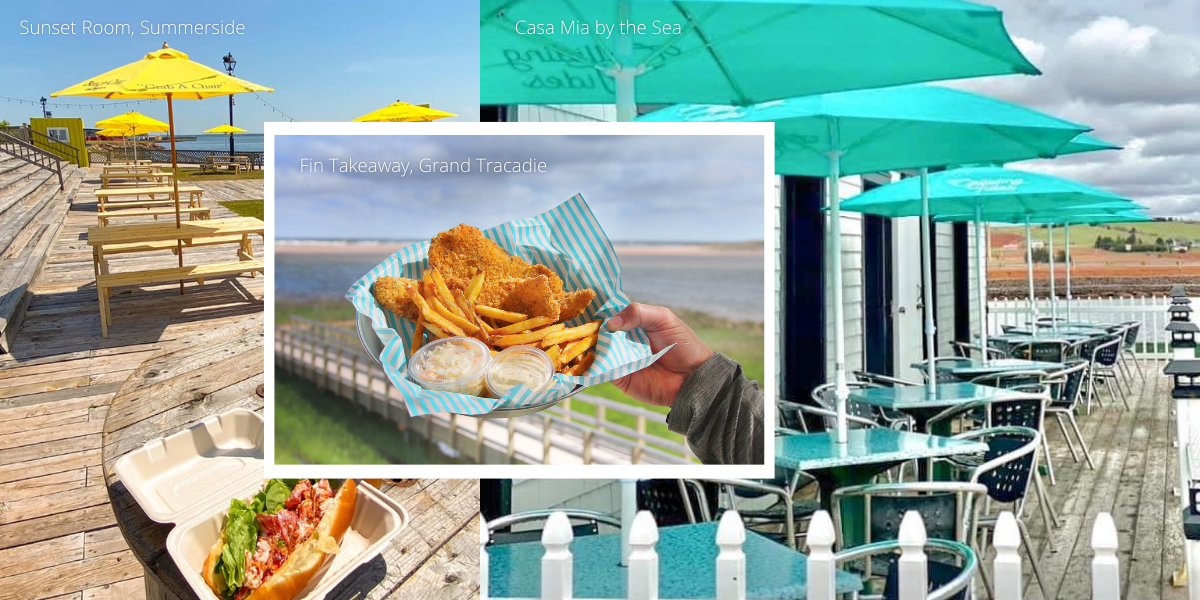 Collage of three images of patio restaurants of PEI : Sunset Room, Fin Takeaway and Casa Mia by the Sea