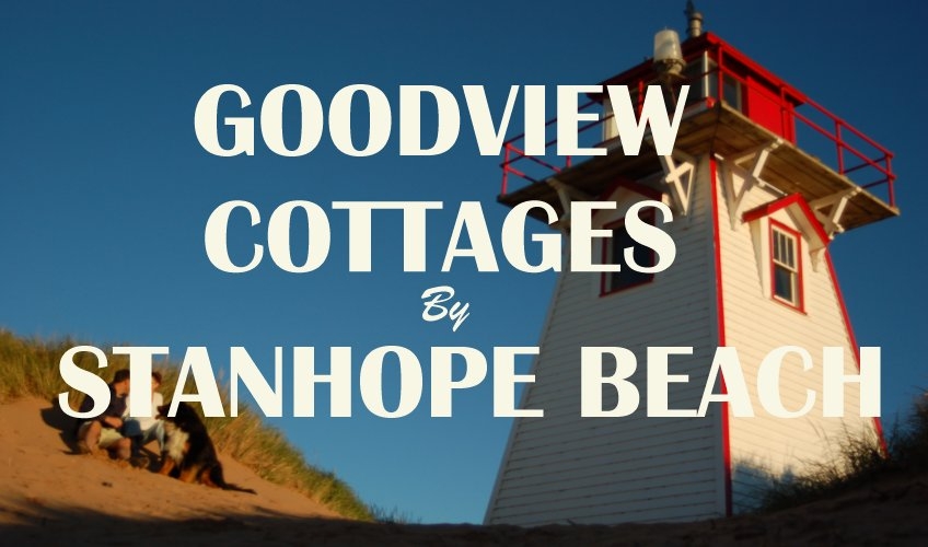 photo of a white and red lighthouse on the dunes with Goodview Cottages by stanhope beach written over it in white lettering